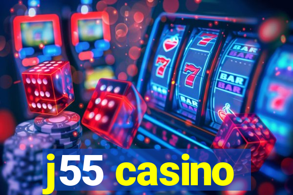 j55 casino